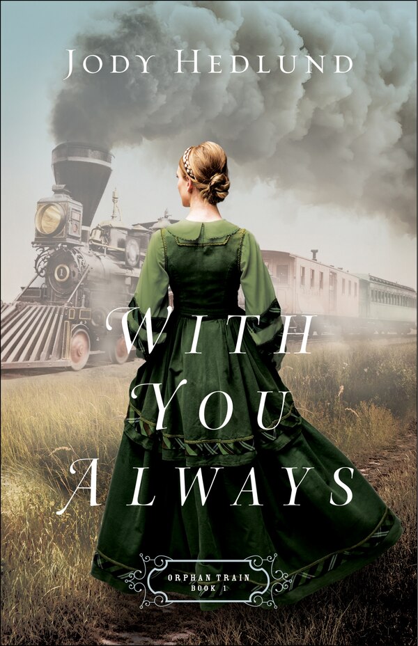 WITH YOU ALWAYS by Jody Hedlund, Paperback | Indigo Chapters