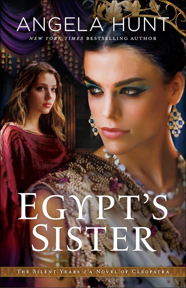 Egypt's Sister by Angela Hunt, Paperback | Indigo Chapters