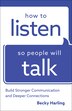 HOW TO LISTEN SO PEOPLE WILL TALK by Becky Harling, Paperback | Indigo Chapters