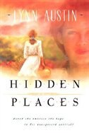 Hidden Places by Lynn Austin, Paperback | Indigo Chapters