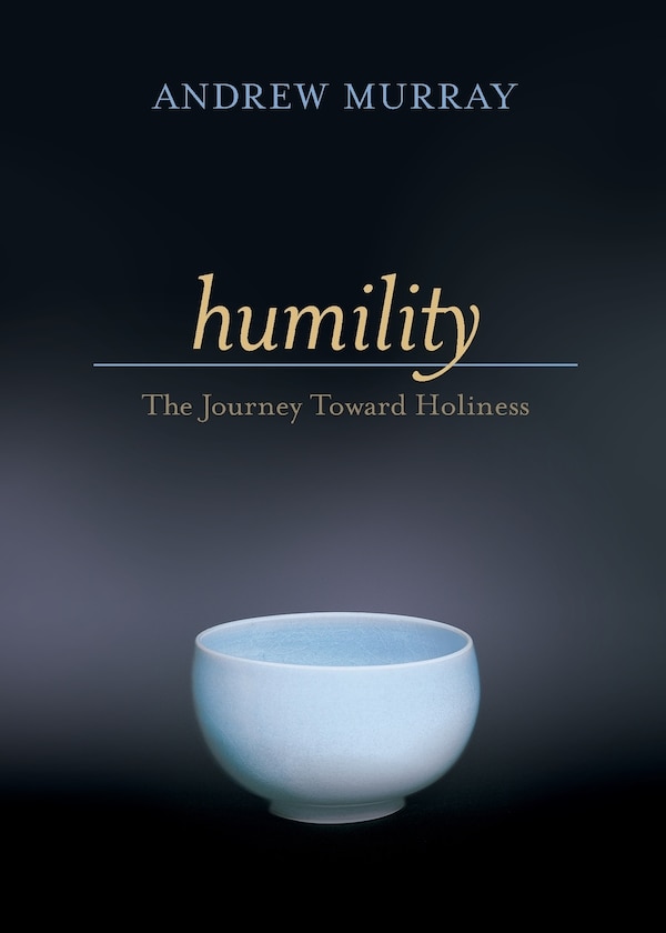 Humility by Andrew Murray, Paperback | Indigo Chapters