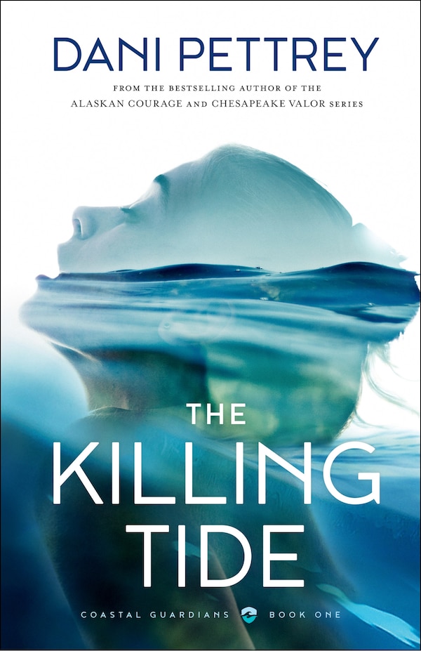 The Killing Tide by Dani Pettrey, Paperback | Indigo Chapters