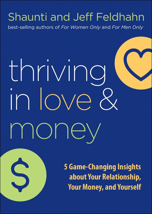 Thriving in Love and Money by Shaunti Feldhahn, Paper over Board | Indigo Chapters