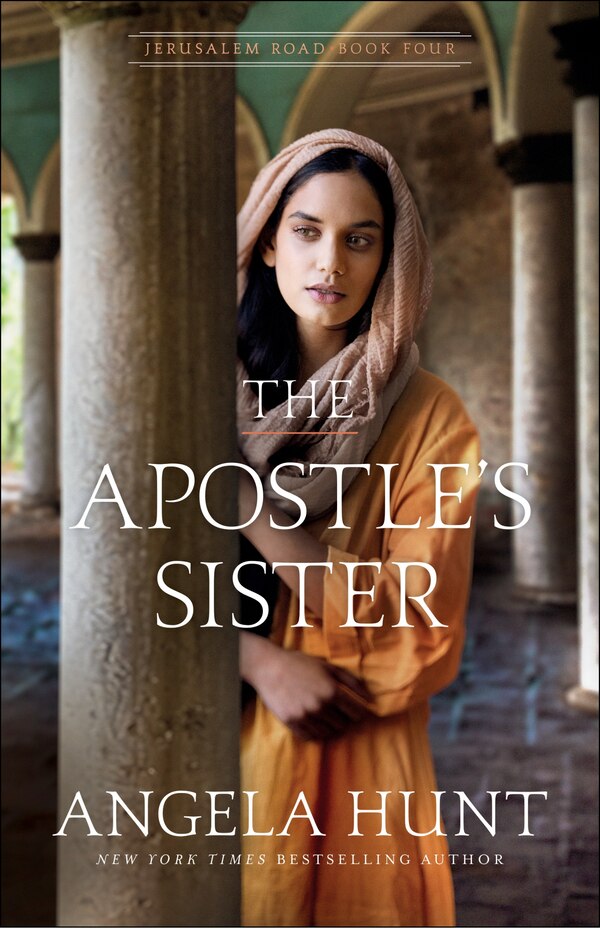 The Apostle's Sister by Angela Hunt, Paperback | Indigo Chapters