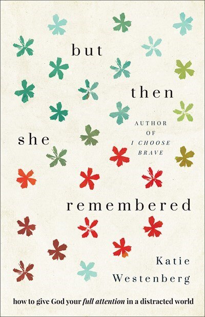 But Then She Remembered by Katie Westenberg, Paperback | Indigo Chapters