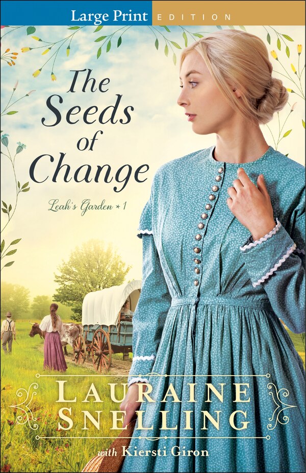 The Seeds of Change by Lauraine Snelling, Paperback | Indigo Chapters