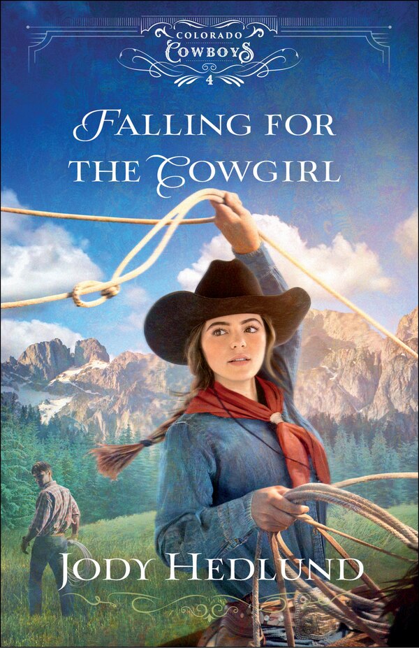 Falling for the Cowgirl by Jody Hedlund, Paperback | Indigo Chapters