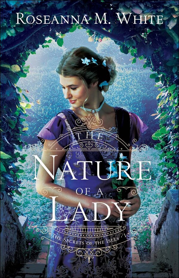 The Nature Of A Lady by Roseanna White, Paperback | Indigo Chapters