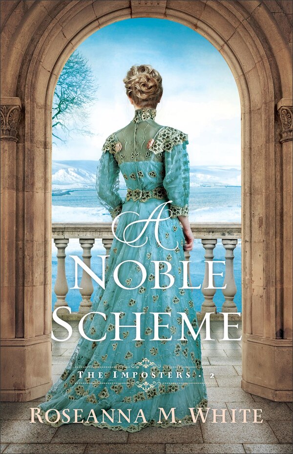 A Noble Scheme by Roseanna White, Paperback | Indigo Chapters