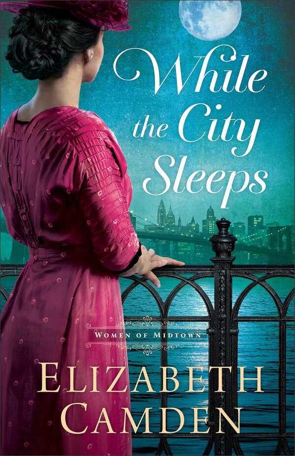 While the City Sleeps by Elizabeth Camden, Paperback | Indigo Chapters