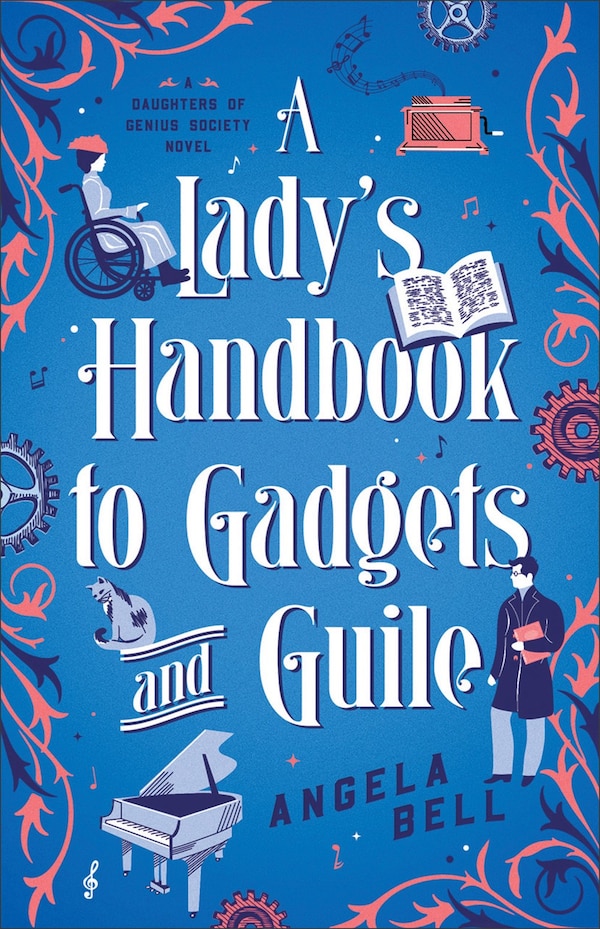 A Lady's Handbook to Gadgets and Guile by Angela Bell, Paperback | Indigo Chapters