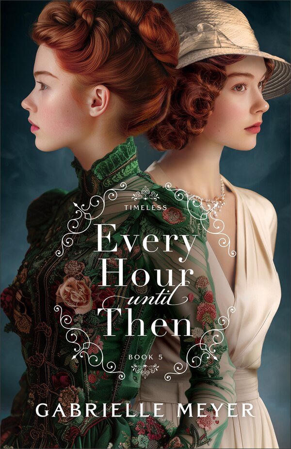 Every Hour until Then by Gabrielle Meyer, Paperback | Indigo Chapters