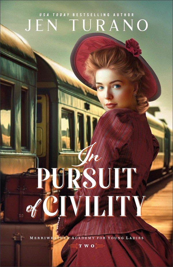 In Pursuit of Civility by Jen Turano, Paperback | Indigo Chapters
