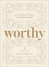 Worthy by Jane Johnson, Paperback | Indigo Chapters