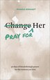 Pray for Her by Amanda Hayhurst, Paperback | Indigo Chapters