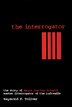 The Interrogator by Raymond F. Toliver, Hardcover | Indigo Chapters