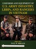 Uniforms and Equipment of U. S Army Infantry LRRPs and Rangers in Vietnam 1965-1971 by Paul W. Miraldi, Hardcover | Indigo Chapters