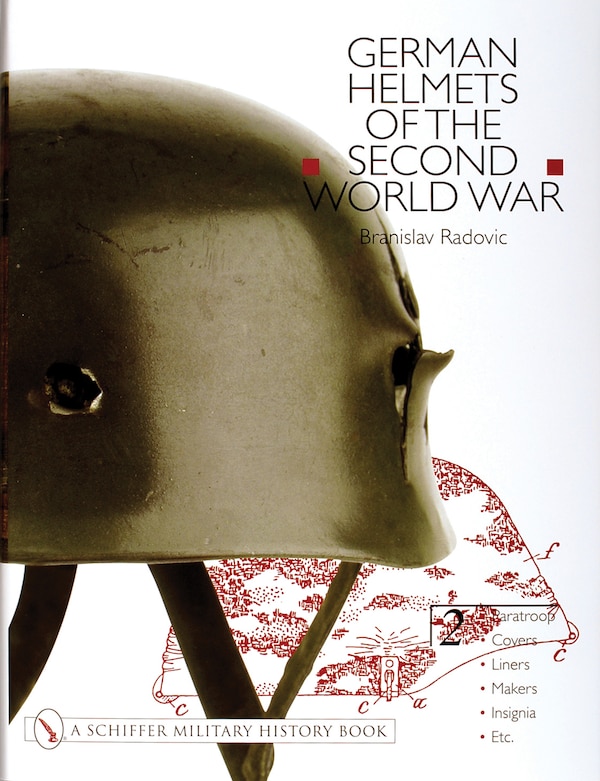 German Helmets of the Second World War by Branislav Radovic, Hardcover | Indigo Chapters