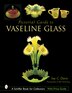 Pictorial Guide to Vaseline Glass by Sue C. Davis, Hardcover | Indigo Chapters