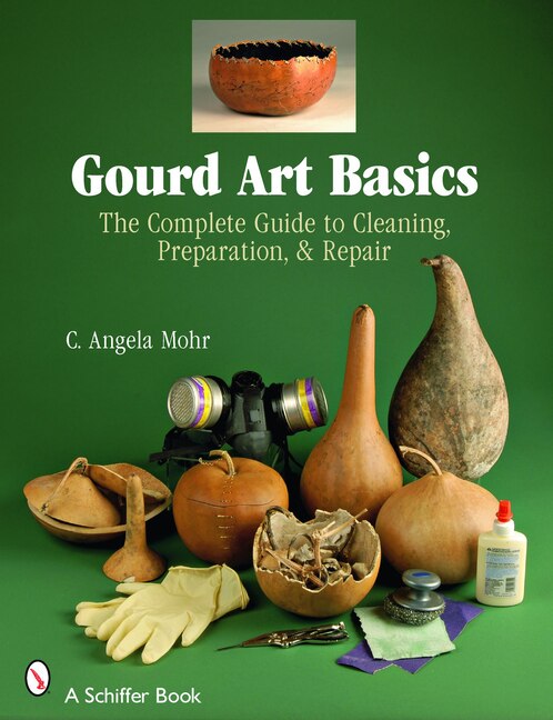 Gourd Art Basics by Angela Mohr, Paperback | Indigo Chapters