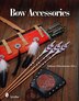 Bow Accessories by Volkmar Hübschmann, Hardcover | Indigo Chapters