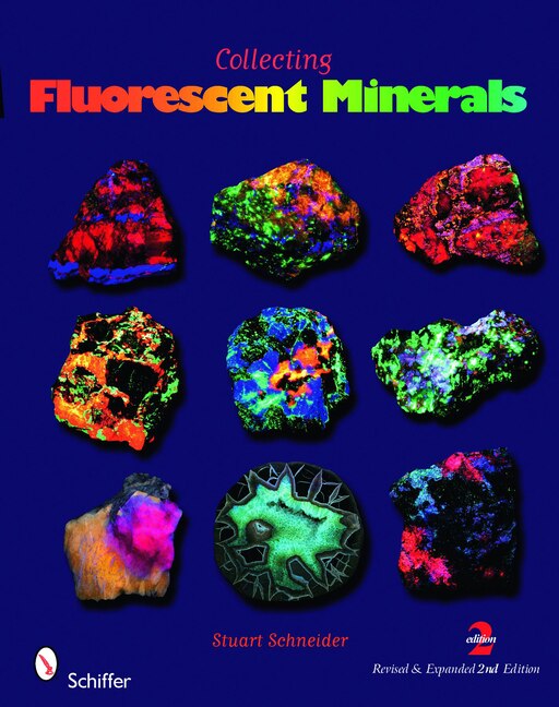 Collecting Fluorescent Minerals by Stuart Schneider, Paperback | Indigo Chapters