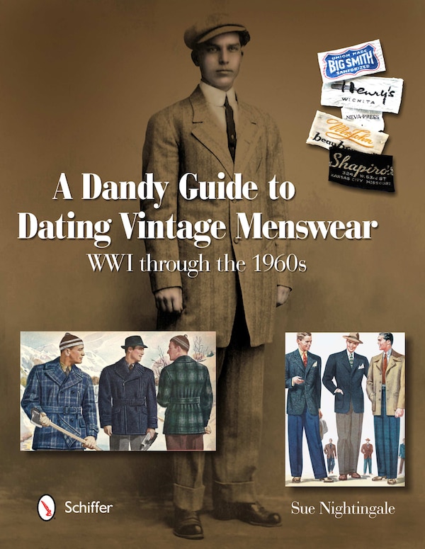 A Dandy Guide to Dating Vintage Menswear by Sue Nightingale, Hardcover | Indigo Chapters