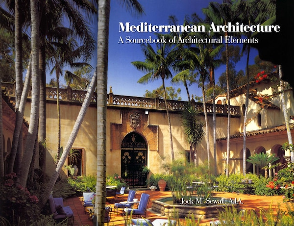 Mediterranean Architecture by Jock Sewall, Hardcover | Indigo Chapters