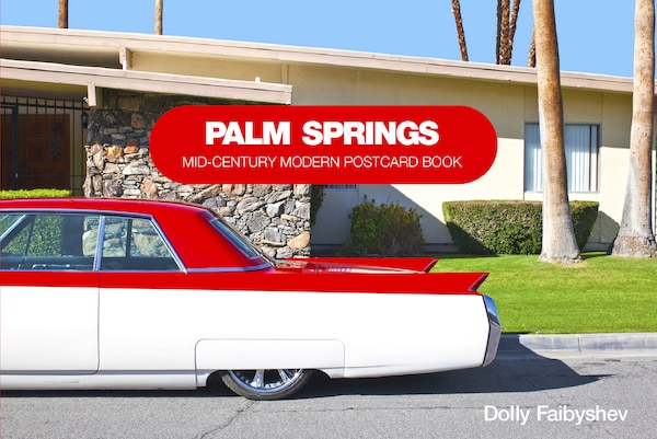 Palm Springs by Dolly Faibyshev, Paperback | Indigo Chapters