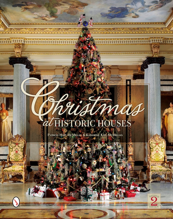 Christmas At Historic Houses by Patricia Hart Mcmillan, Hardcover | Indigo Chapters