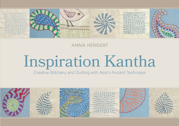 Inspiration Kantha by Anna Hergert, Hardcover | Indigo Chapters
