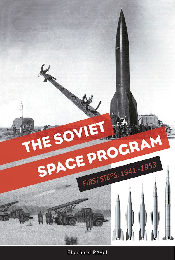 The Soviet Space Program by Eberhard Rödel, Hardcover | Indigo Chapters