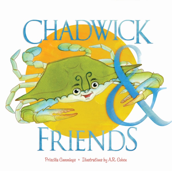 Chadwick And Friends by Priscilla Cummings, Board Book | Indigo Chapters