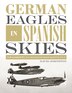 German Eagles in Spanish Skies by David Johnston, Hardcover | Indigo Chapters