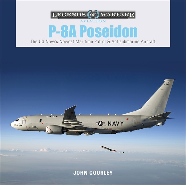 P-8A Poseidon by John Gourley, Hardcover | Indigo Chapters