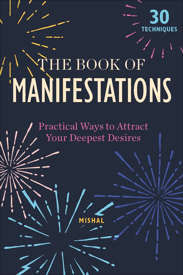 The Book Of Manifestations by Mishal Karamchandani, Hardcover | Indigo Chapters