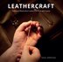 Leathercraft by Nigel Armitage, Paperback | Indigo Chapters