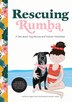 Rescuing Rumba by Megan Rose, Picture Books | Indigo Chapters