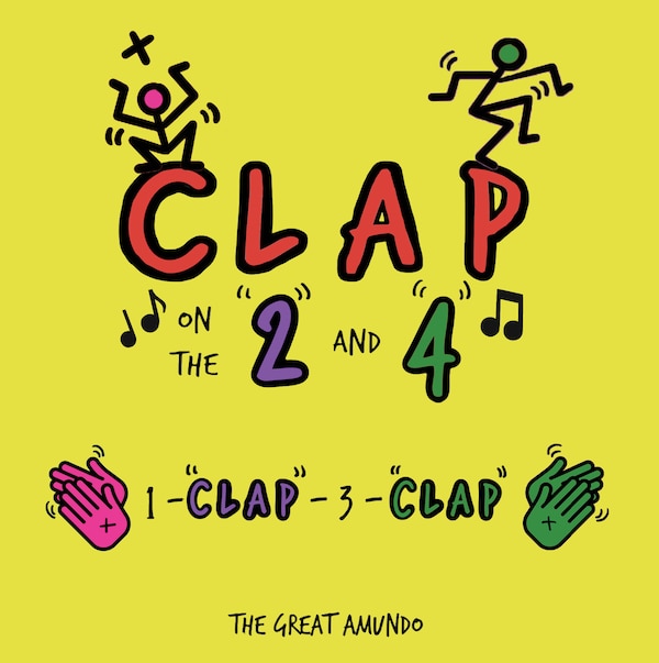 Clap On The 2 And 4 by The Great Amundo, Board Book | Indigo Chapters