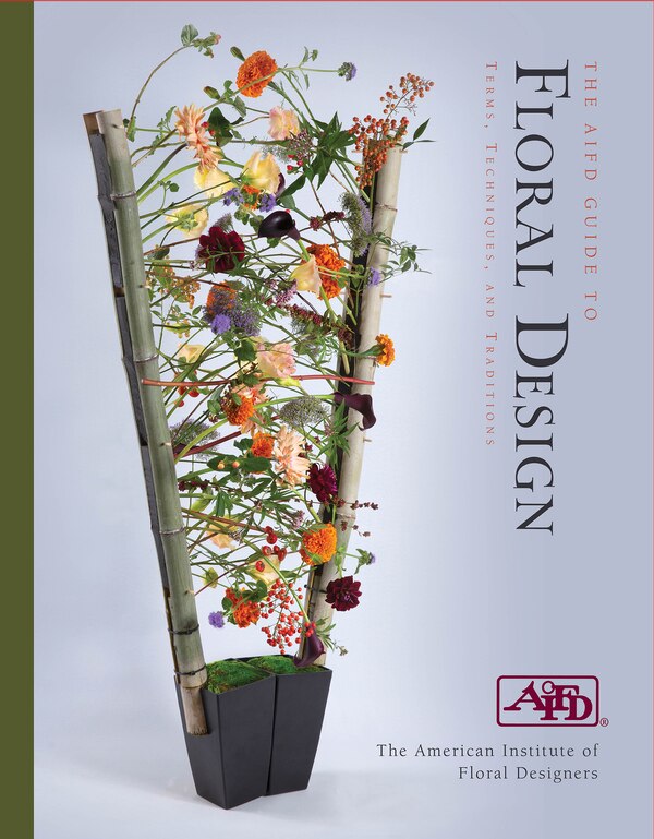 The Aifd Guide To Floral Design by American Institute Of Floral Designers, Paper over Board | Indigo Chapters