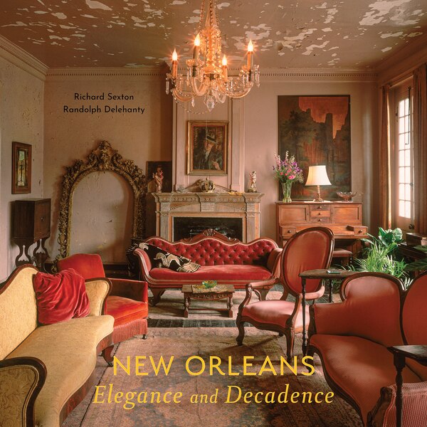 New Orleans by Randolph Delehanty, Hardcover | Indigo Chapters