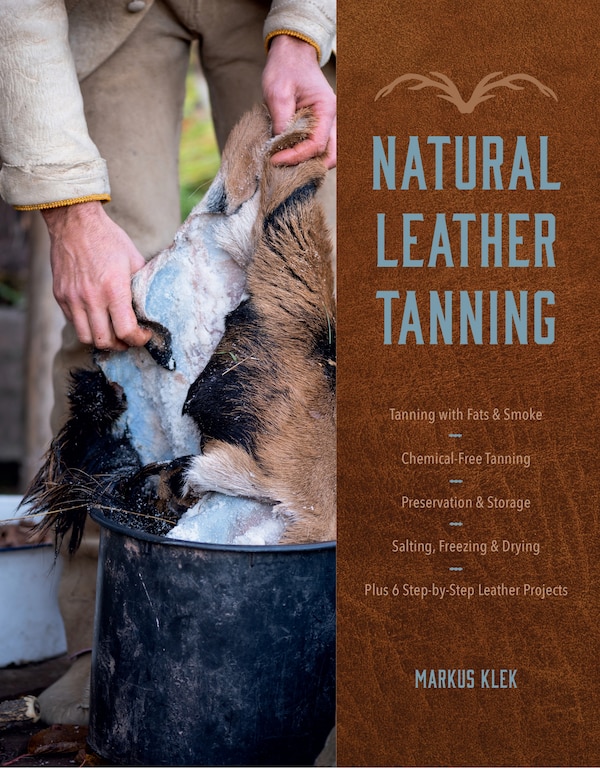Natural Leather Tanning by Markus Klek, Hardcover | Indigo Chapters