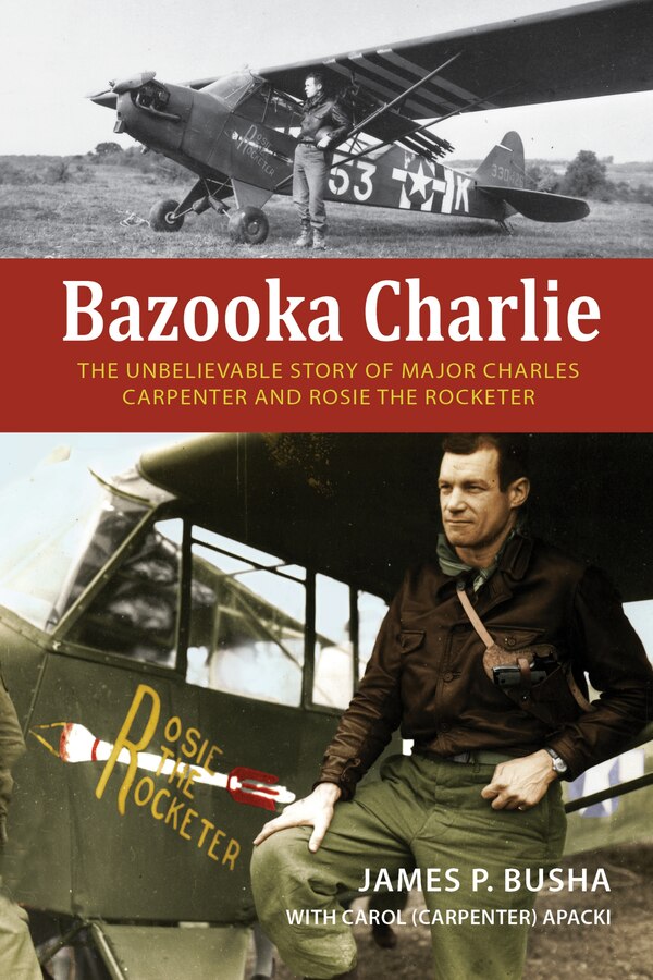 Bazooka Charlie by James P Busha, Hardcover | Indigo Chapters