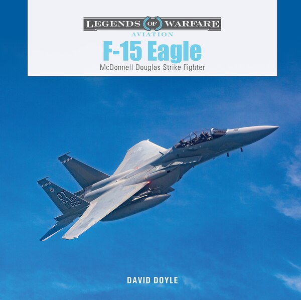 F-15 Eagle by David Doyle, Hardcover | Indigo Chapters