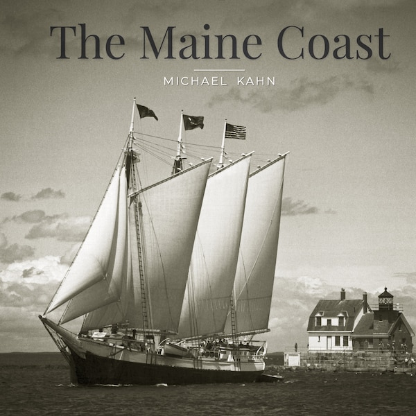 The Maine Coast by Michael Kahn, Hardcover | Indigo Chapters