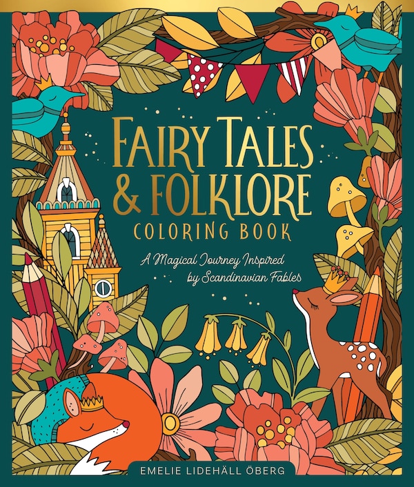 Fairy Tales & Folklore Coloring Book by Emelie Lidehäll Öberg, Hardcover | Indigo Chapters