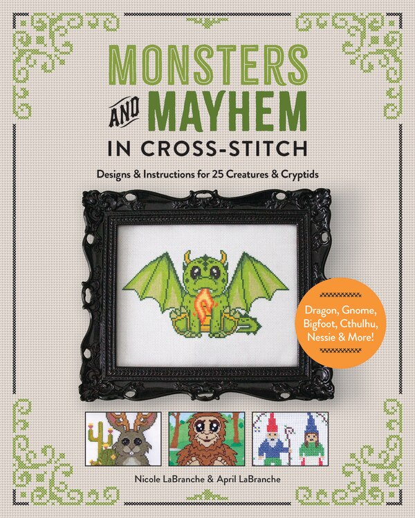 Monsters and Mayhem in Cross-Stitch by Nicole Labranche, Paperback | Indigo Chapters