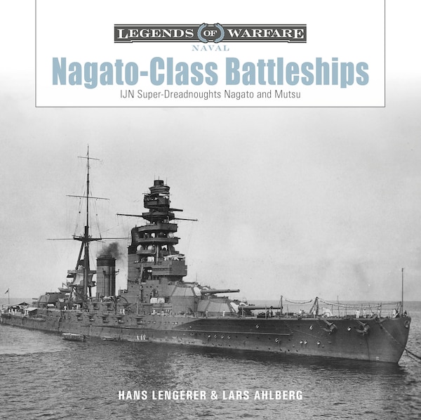 Nagato-Class Battleships by Hans Lengerer, Hardcover | Indigo Chapters