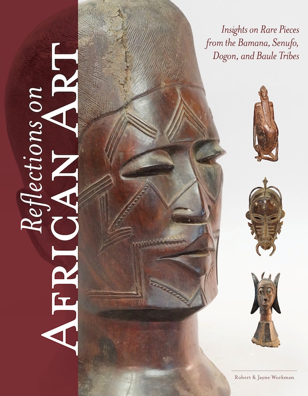Reflections on African Art by Robert Workman, Hardcover | Indigo Chapters