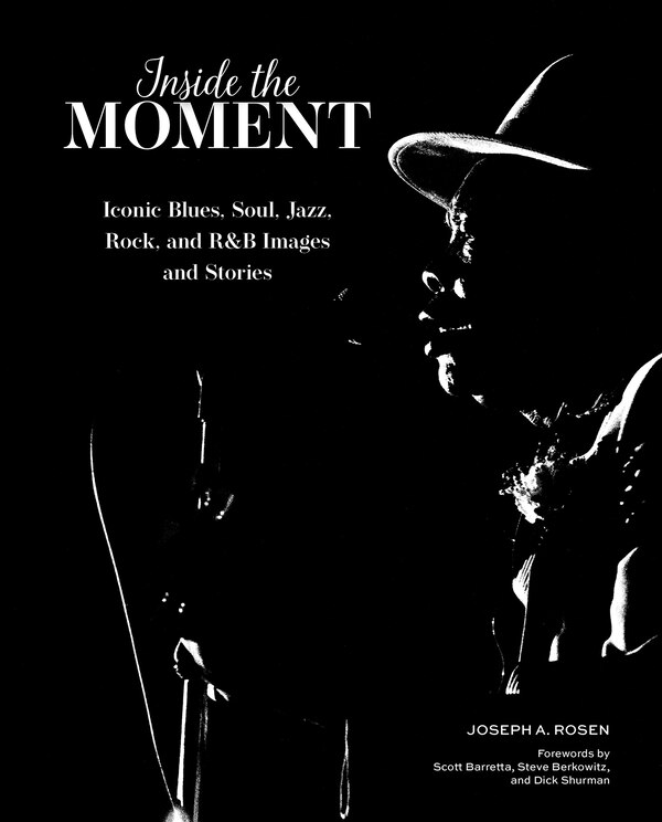Inside the Moment by Joseph A Rosen, Hardcover | Indigo Chapters